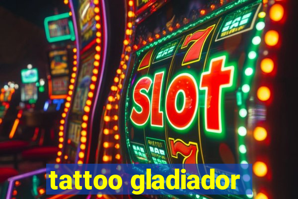 tattoo gladiador
